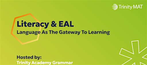 Literacy & EAL - Language as the Gateway to Learning