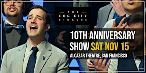 Fog City Singers 10th Anniversary Concert