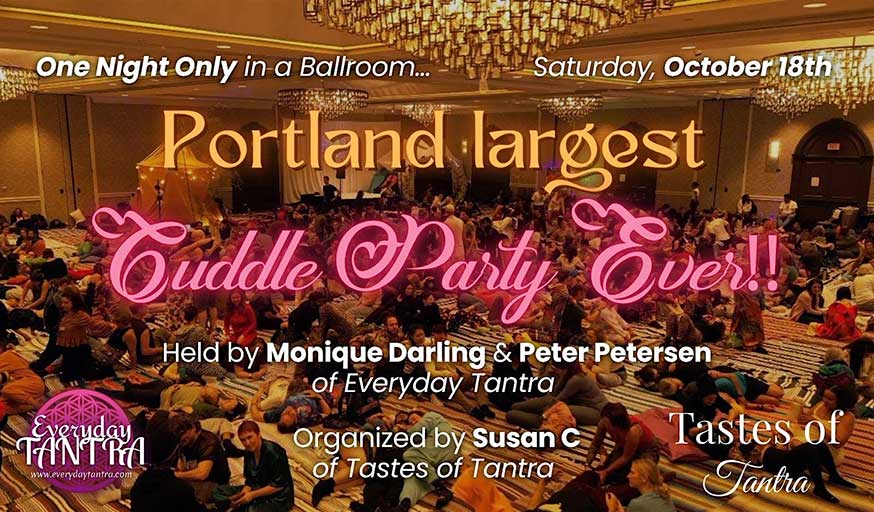 Portland's Largest Cuddle Party ever: With Monique Darling, Peter Petersen