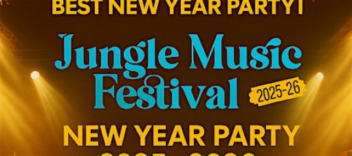 Jungle Music Fest 2025-26  - New Year Party In Ahmedabad To Chittorgarh