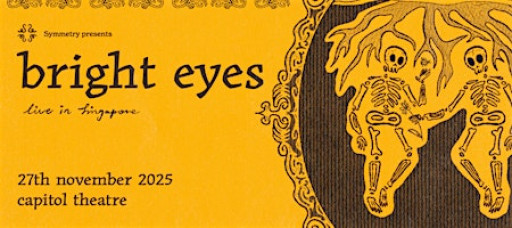 Bright Eyes - Live in Singapore