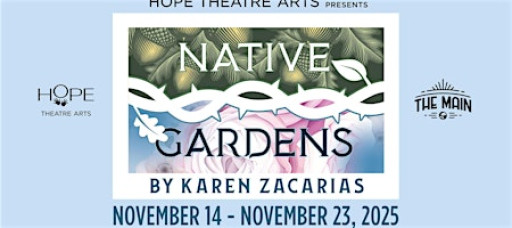 Native Gardens by Karen Zacarias presented by HOPE Theatre Arts