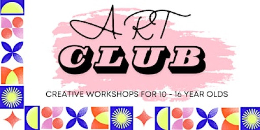 March Art Club - Young Person's Creative Sessions