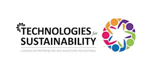 III LONDON TECH ENTREPRENEURS & INVESTORS ROUNDTABLE for SUSTAINABILITY