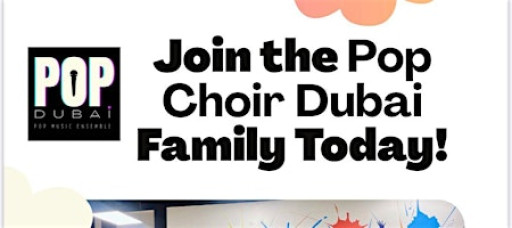 Pop Dubai! Choir.  If You Love Singing, Come Join Us!