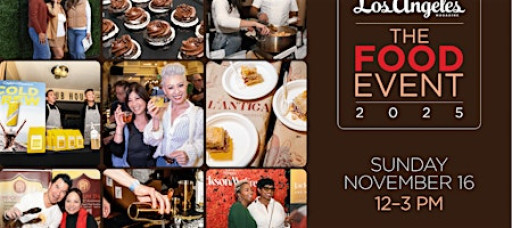 Los Angeles magazine’s The Food Event 2025