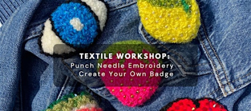 Textile Workshop: Punch Needle Embroidery – Create Your Own Badge