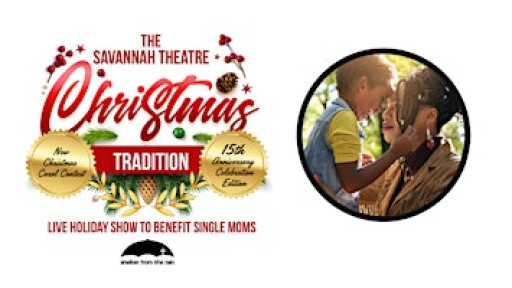 The Savannah Theatre Christmas Tradition 2025 To Benefit Single Moms