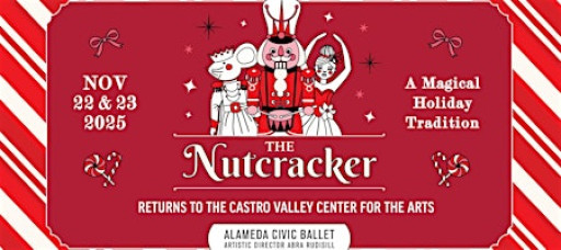 Alameda Civic Ballet's The Nutcracker, Saturday, November 22nd, 2025