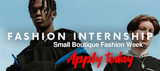 Fashion Internship for International Runway Show