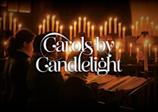 Carols by Candlelight Concerts 2025