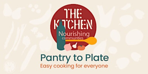 Pantry to Plate: Easy cooking for everyone