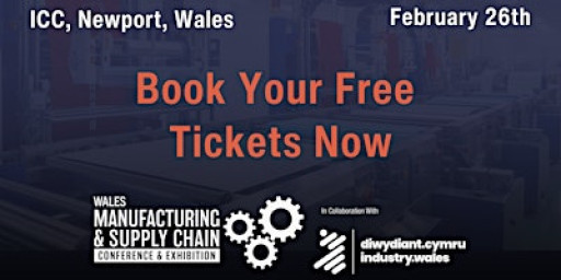 Wales Manufacturing & Supply Chain Conference & Exhibition