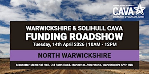 CAVA FUNDING ROADSHOW | NORTH WARWICKSHIRE