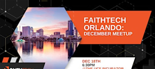 FaithTech Orlando December Meetup