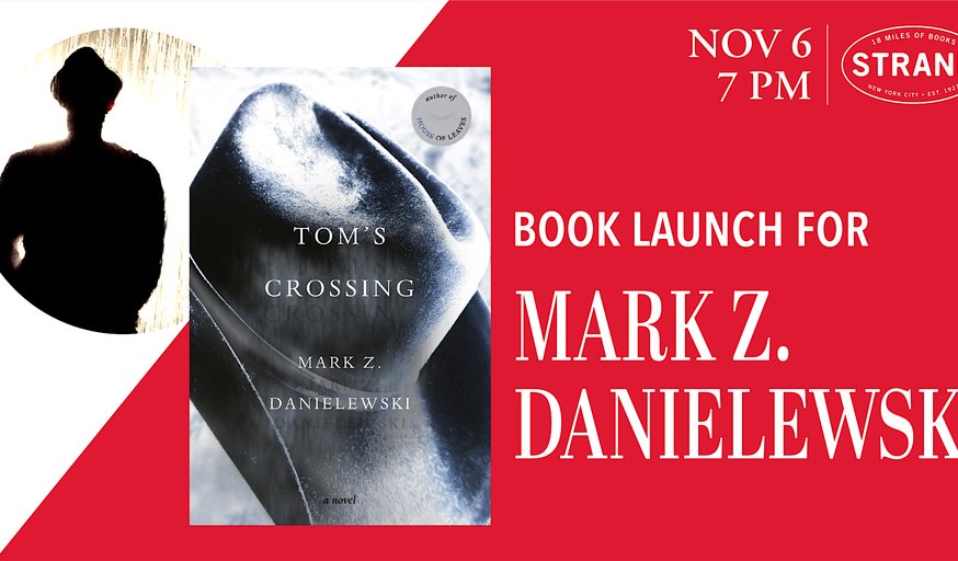 Mark Z. Danielewski: Tom’s Crossing