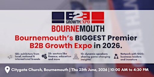 Bournemouth B2B Growth Expo 2026 | Book Your Visitor Ticket At Premier Show