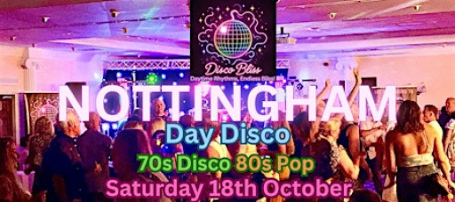 Disco Bliss -Day Party-Nottingham-70s Disco 80s Pop- Saturday 18th October