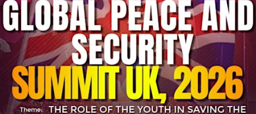 GLOBAL PEACE AND SECURITY SUMMIT UK, 2026