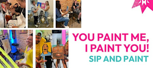 YOU PAINT ME, I PAINT YOU Sip and Paint (Price for Two Seats)