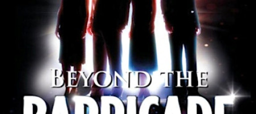 Beyond the Barricade