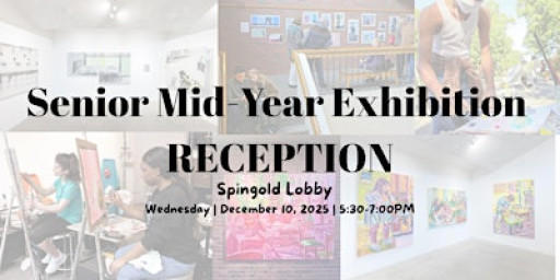 Senior Mid-Year Exhibition | Reception