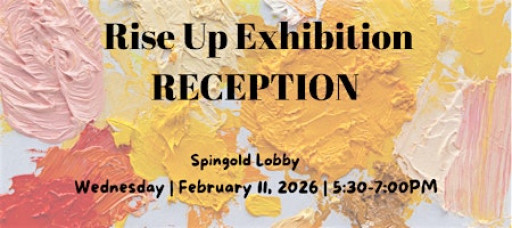 Rise Up Exhibition | Reception