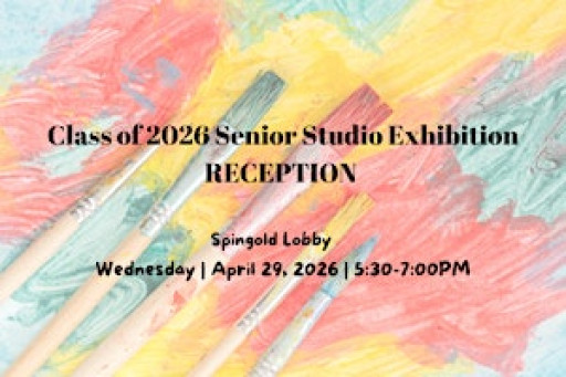 Class of 2026 Senior Studio Exhibition | Reception