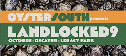 LANDLOCKED 9, OYSTER & BARBECUE FESTIVAL + FUNDRAISER
