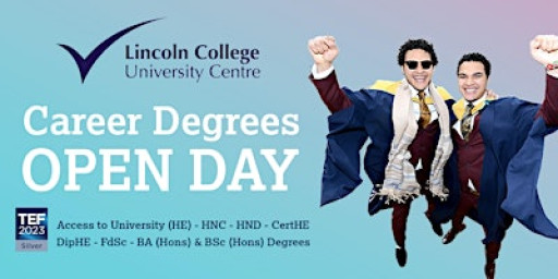 Lincoln College University Centre Career Degrees Open Day | 13 January 26
