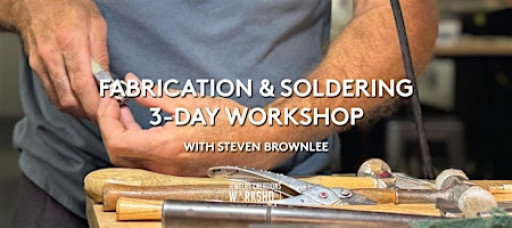 Fabrication and Soldering - 3 Day Workshop