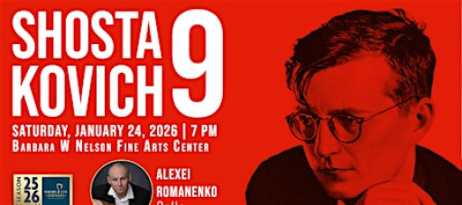 Shostakovich Symphony No. 9, Featuring Virtuoso Cellist, Alexei Romanenko