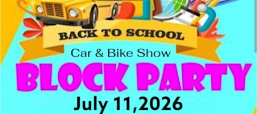 6th Annual Back To School Block Party