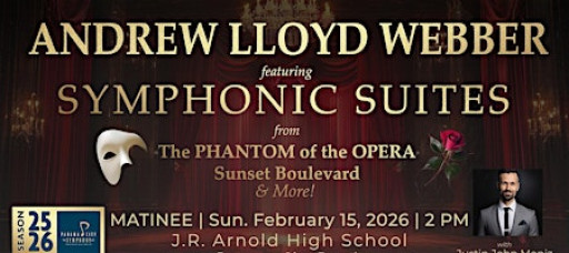 Andrew Lloyd Webber's Symphonic Suites from The Phantom of the Opera & More
