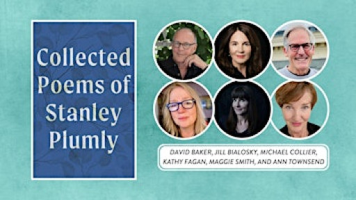 A Celebration of the Collected Work of Master Poet Stanley Plumly!