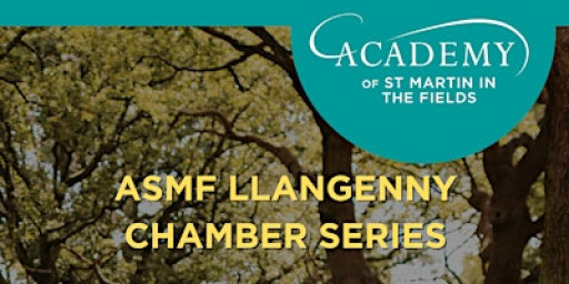 ASMF Llangenny Chamber Series