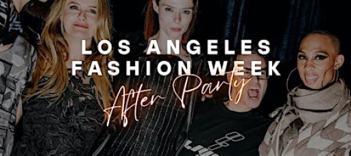 Official Los Angeles Fashion Week After Party @ The Godfrey Hotel