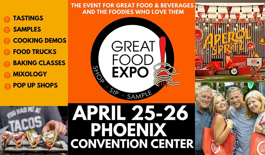 Great Food Expo, Shop Sip Sample April 25-26 Phoenix Conv Center