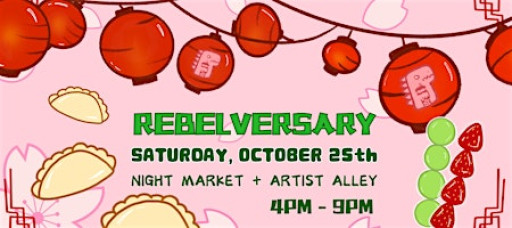 3-Year REBELVERSARY Block Party & Night Market