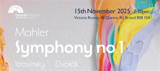 The Brunel Sinfonia -  Autumn Concert 2025 - Mahler Symphony No. 1