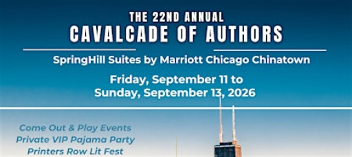 22nd Annual Cavalcade of Authors - Printers Row Lit Fest Chicago
