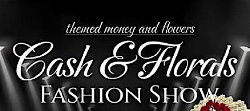 Cash & Florals Fashion Show