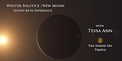 Winter Solstice / New Moon - Sound Bath Experience @ The Sound Spa