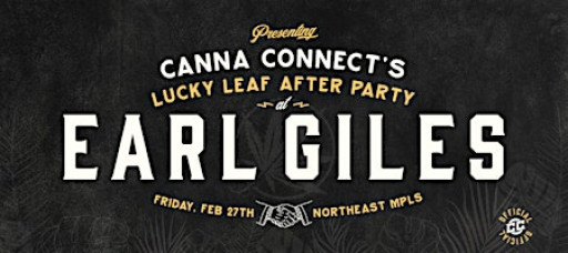 Canna Connect's Official Lucky Leaf After Party at Earl Giles