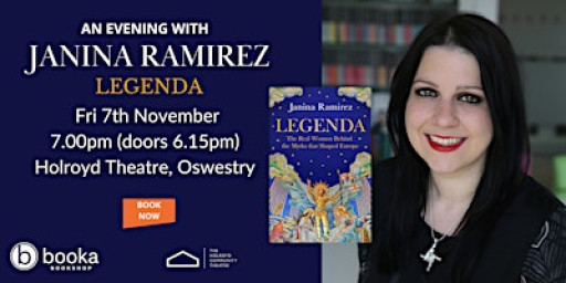 An Evening with Janina Ramirez - Legenda