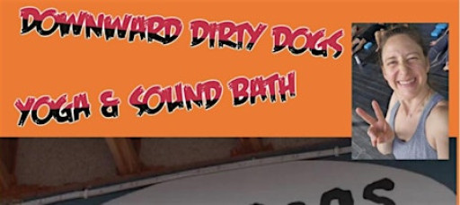 Downward Dirty Dogs Yoga & Sound Bath