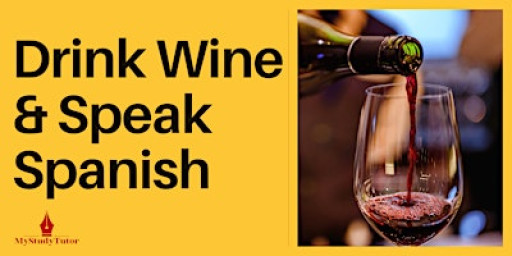 Drink Wine & Speak Spanish (Wine Included!) - Inverness, 17th November