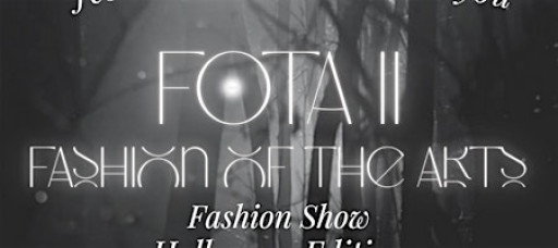 F.O.T.A — Fashion of the Arts: Halloween Edition
