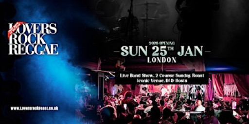 Lovers Rock Reggae - Sunday Roast - Sun 25th January