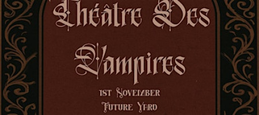 Glorified presents Théâtre Des Vampires